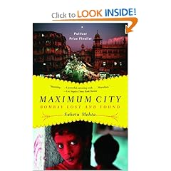 Maximum City: Bombay Lost and Found
