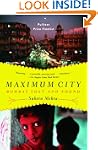 Maximum City: Bombay Lost and Found
