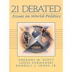21 Debated:Issues in World Politics