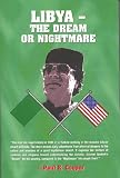 Libya: The Dream or Nightmare
