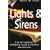 Lights & Sirens: A Writer's Guide to Emergency Rescue Professions