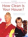 How Clean Is Your House?: Hundreds of Handy Tips to Make Your Home Sparkle