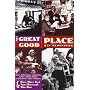 The Great Good Place: Cafes, Coffee Shops, Community Centres, Beauty Parlours, General Stores, Bars, Hangouts and How They Get You Through the Day