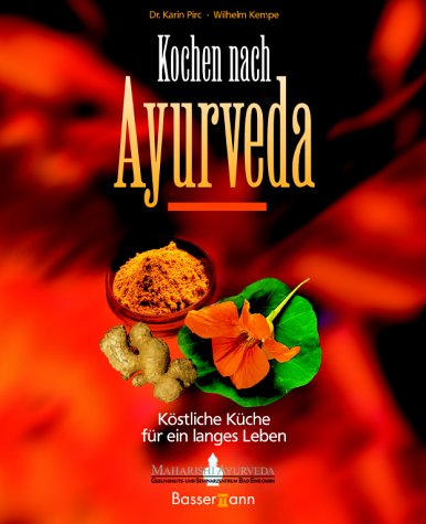 City Travel Guides Discounted  Bücher : Kochen nach Ayurveda: Köstliche Küche für ein langes Leben