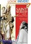 Saint Worship and the Worship of Mary: Why Devotion to the Saints Makes Sense