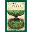 Making Time for God: Daily Devotions for Children and Families to Share