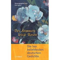 Des Sommers letzte Rosen: Die 100 beliebtesten deutschen Gedichte