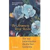 Des Sommers letzte Rosen: Die 100 beliebtesten deutschen Gedichte