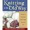 If you can only own a few knitting books, buy these!