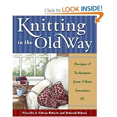 Knitting in the Old Way: Designs and Techniques from Ethnic Sweaters