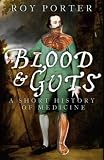 Cover of Blood and Guts by Roy Porter 0141010649