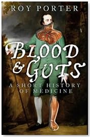 Blood and Guts: A Short History of Medicine