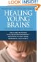 Healing Young Brains: The Neurofeedback Solution