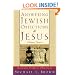 Answering Jewish Objections to Jesus: Messianic Prophecy Objections