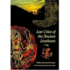 Lost Cities of the Ancient Southeast