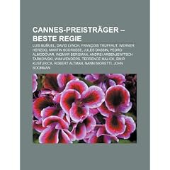 Cannes-Preistr�ger - Beste Regie: Luis Bu�uel, David Lynch, Fran�ois Truffaut, Werner Herzog, Martin Scorsese, Jules Dassin, Pedro Almod�var, Ingmar ... Emir Kusturica, Robert Altman, Nanni Moretti