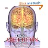 Das Gehirn: Anatomie, Sinneswahrnehmung, Ged�chtnis, Bewusstsein, St�rungen