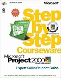 Microsoft Project 2000 Step by Step Courseware Expert Skills Class Pack (Step By Step (Redmond, Wash.).)