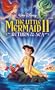Little Mermaid II: Return to the Sea