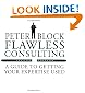 Flawless Consulting Set , Flawless Consulting (Second Edition) and The Flawless Consulting Fieldbook