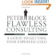 Flawless Consulting Set , Flawless Consulting (Second Edition) and The Flawless Consulting Fieldbook by Peter Block