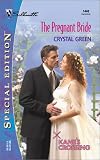 The Pregnant Bride (Silhouette Special Edition, No. 1440)