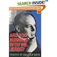 Are You Running With Me, Jesus? 40th Anniversary Edition by Malcolm Boyd