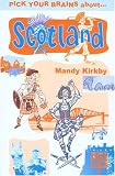 Pick Your Brains About Scotland (Pick Your Brains - Cadogan)
