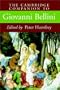The Cambridge Companion to Giovanni Bellini (Cambridge Companions to the History of Art)