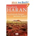 Leuchtende Sonne, weites Land: Roman