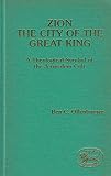 Zion, city of the great king : a theological symbol of the Jerusalem cult