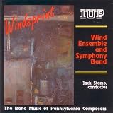 Windsprint: The Band Music of Pennsylvania Composers: Indiana University of Pennsylvania (IUP) Wind Ensemble and Symphony Band