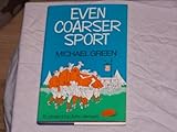 Even coarser sport