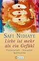 Liebe ist mehr als ein Gef&uuml;hl: Partnerschaft, Sexualit&auml;t und Spiritualit&auml;t: Partnerschaft, Sexualit&auml;t, Spiritualit&auml;t