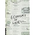 ECONOMY OF LOVE: Creating a Community of Enough