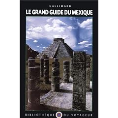 Le Grand Guide du Mexique 2000