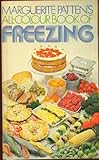 Marguerite Patten's all-colour book of freezing
