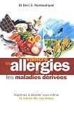 Revue Editions Testez  / Vaincre les allergies et les maladies dérivées