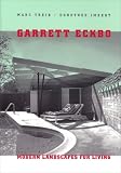 Garrett Eckbo: Modern Landscapes for Living