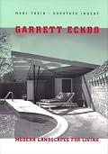 Garrett Eckbo: Modern Landscapes for Living