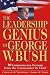 Books : The Leadership Genius of George W. Bush: 10 Commonsense Lessons from the Commander in Chief