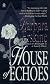 House of Echoes