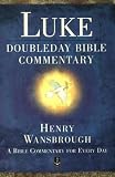 Gospel of Luke (Doubleday Bible Commentary)