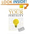 Take Charge Of Your Fertility: Teach Yourself