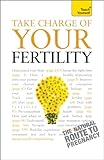 Take charge of your fertility