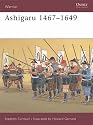 Ashigaru 1467-1649: The Samurai Footsoldier (Warrior)