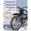 Deutsche Motorrad-Klassiker der 50er Jahre