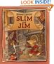 Slim and Jim
