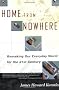 Home from Nowhere: Remaking Our Everyday World for the Twenty-First Century