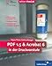 PDF 1.5 und Acrobat 6 in der Druckvorstufe: Komplett in Farbe: zu PDF 1.3 bis 1.5 (Galileo Design)